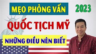 Phỏng Vấn Quốc Tịch Mỹ 2023 Online Apply Philippines Online Application